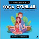 Cocuklar Ve Yetiskinler Icin Yoga Oyunlari