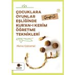 Çocuklara Oyunlar Eşliğinde Kur’an-ı Kerim Öğretme Teknikleri - Merve Gülcemal