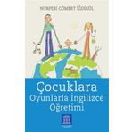 Çocuklara Oyunlarla İngilizce Öğretimi - Nurperi Cömert İğdigül