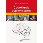 Çocuklarda Düşünme Eğitimi / Mustafa Bak / Yakın Kitabevi / 9786057326997