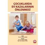 Çocuklarda Ev Kazalarının Önlenmesi - Ankara Nobel Tıp Kitabevi