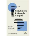 Çocuklarda Psikolojik Gelişim Henri Wallon