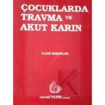 ÇOCUKLARDA TRAVMA VE AKUT KARIN - CAN BAŞAKLAR
