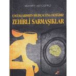 Çocuklarımızın Bilinçaltına Ektiğimiz Zehirli Sarmaşıklar - Kırmızı Karınca Yayınları
