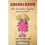 Çocukluğum - Ayşe Ciplioğlu Kaş