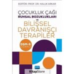 Çocukluk Çağı Ruhsal Bozuklukları ve Bilişsel Davranışçı Terapiler - Kolektif