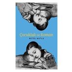 Çocukluk ve Roman - Betül Mutlu