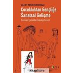 Çocukluktan Gençliğe Sanatsal Gelişme - Olcay Tekin Kırışoğlu