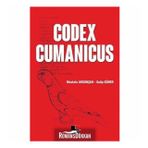 Codex Cumanicus - Mustafa Argunşah Doç. Dr. Galip Güner Galip Güner