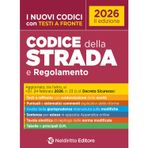 Codice della Strada e Regolamento 2026 con testi a fronte, aggiornato al Decreto Sicurezza (I nuovi codici)