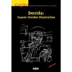 Cogito Dergisi Sayı: 47-47 Derrida : Yaşamı Yeniden Düşünürken