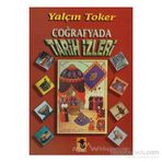 COĞRAFYADA TARIH İZLERİ - YALÇIN TOKER