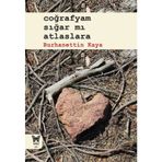 Coğrafyam Sığar mı Atlaslara - Burhanettin Kaya