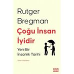 Çoğu İnsan İyidir : Yeni Bir İnsanlık Tarihi - Rutger Bregman