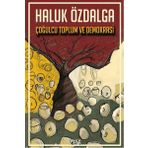 Çoğulcu Toplum ve Demokrasi - Haluk Özdalga