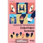 Çoğunluğun Zorbalığı - Alexis De Tocqueville