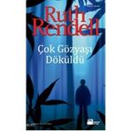 ÇOK GÖZYAŞI DÖKÜLDÜ - RUTH RENDELL