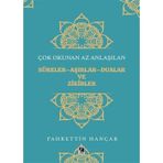 Çok Okunan Az Anlaşılan Sureler Aşırlar Aualar ve Zikirler - Fahrettin Hançar