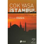 Çok Yaşa İstanbul - Dinçer Efetürk
