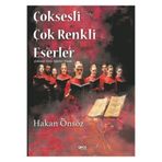 Çoksesli Çok Renkli Eserler - Hakan Önsöz