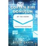 Çoktan Bire Dönüşüm - Metin Şahin