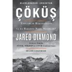 Çöküş Jared Diamond Toplumların Başarısızlığı ve Başarıyı Seçme Yöntemleri