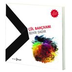 Çöl Bahçıvanı - Bekir Dadır