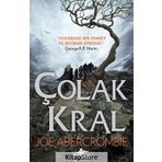 Çolak Kral - Joe Abercrombie