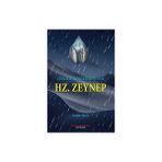 Çölde Bir Yağmur Tanesi Hz. Zeynep Habib Mert