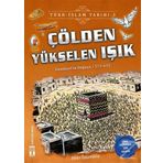 Çölden Yükselen Işık - Türk İslam Tarihi 3 - Metin Özdamarlar