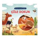 Çöle Dokun İlk Dokun Hisset Kitabım - Sincap Kitap