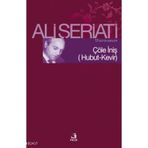 ÇÖLE İNİŞ HUBUT-KEVIR - ALI ŞERİATİ
