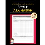 École à la Maison: Carnet de Suivi d'Éducation à Domicile: Enregistrez les Heures, Présence, Leçons, Devoirs, Matières | Pour Enseignant à Domicile, Parent ou Tuteur | 110 Pages (2 Ans)