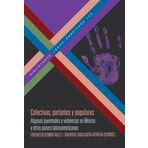 Colectivas, parlantes y populares: algunas juventudes y violencias en México y otros países latinoamericanos (Bibliotheca Ibero-Amerciana, Band 196)