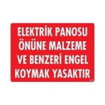 Colezium Elektrik Panosu Önüne Malzeme ve Benzeri Engel Koymak Yasaktır Uyarı Levhası 25X35 KOD:1133