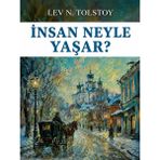 Colezium Insan Neyle Yaşar - Lev N. Tolstoy - Favori Kitaplar - Hayır