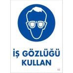 colezium İş Gözlüğü Kullan Uyarı Levhası 25x35 KOD:2