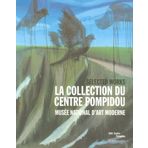Collection du Centre Pompidou (La): Muse National dArt Moderne: Selected Works