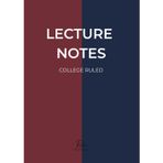 College Notes – Burgundy & Navy A4 Notebook for University & College Students: Minimalist Two-Tone College Ruled Journal with Elegant Matte Finish – ... Notes, Study Plans, and Academic Writing