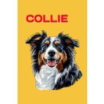 COLLIE: ANIMALS OF THE WORLD, Positive affirmations, Motivational and inspirational notebook, Animal notebook, Birthday gifts, Notebook gifts, Anniversary gifts, For all...