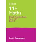 Collins 11+ Maths Quick Practice Tests Age 10-11 (Year 6) Book 2: For the 2025 GL Assessment Tests