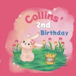 Collins' 2nd Birthday: A Bunny Rabbit Birthday Book