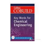 COLLINS COBUILD KEY WORDS FOR CHEMICAL ENGINEERING - KOLEKTIF