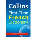 COLLINS FIRST TIME FRENCH DICTIONARY - KOLEKTIF (ISBN:9780007261109)