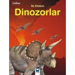 Collins İlk Kitabım-Dinozorlar / Kolektif / Mavi Kelebek