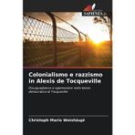Colonialismo e razzismo in Alexis de Tocqueville