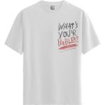 Color Luxe What’s Your Problem? - %100 Pamuklu Erkek Beyaz Tişört - Premium Quality - 001-Renkli - XL