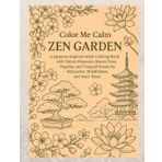 Color Me Calm : Zen Garden: A Japanese - Inspired Adult Coloring Book with Sakura Blossom ,Bonsai Tree ,Pagodas , and Tranquil Scenes for Relaxation , Mindfulness , and Inner Peace