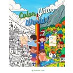 Color Your World: City, Village & Nature: Enhance Focus, Creativity, and Fun in One Book!