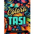 COLORA E TASI Vol.1: 50 modi di dire in dialetto veneto con mandala da colorare. Un passatempo divertente per rilassarsi e cacciare via lo stress